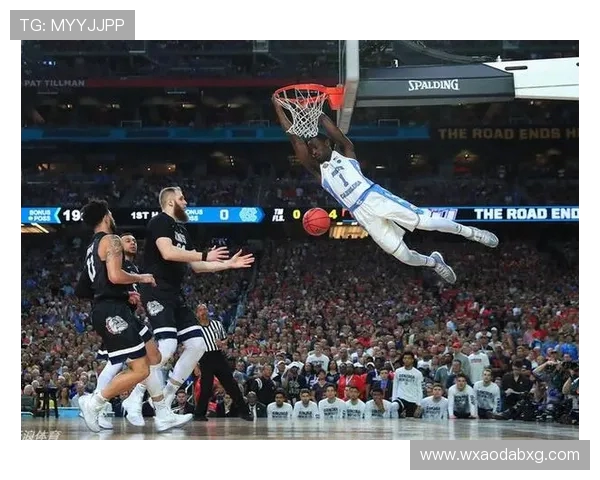 冈萨加与北卡的巅峰对决谁能在NCAA赛场上笑到最后